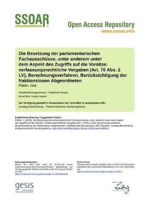 Die Besetzung der parlamentarischen Fachausschüsse, unter anderem unter dem Aspekt des Zugriffs auf die Vorsitze: verfassungsrechtliche Vorgaben (Art. 70 Abs. 2 LV), Berechnungsverfahren, Berücksichtigung der fraktionslosen Abgeordneten