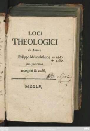 LOCI || THEOLOGICI RE=||CENS RECO=||GNITI.|| AVTORE PHILIP.|| MELANTHONE.||