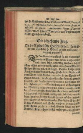 Die viezehende Frag. Ob die Catholische Seelensorger/ dem gemeinen Volck/ die H. Schrift zu lesen verbieten ...