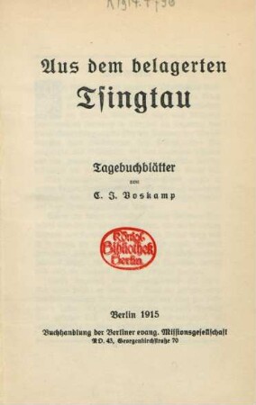 Aus dem belagerten Tsingtau : Tagebuchblätter