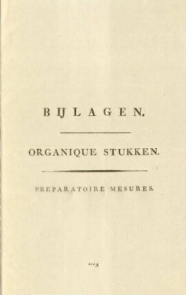 Organique stukken. Preparatoire Mesures
