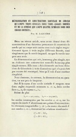 Détermination et construction nouvelle du cercle qui coupe trois cercles sous trois angles donnés et de la sphère qui coupe quatre sphères sous des angles donnés.