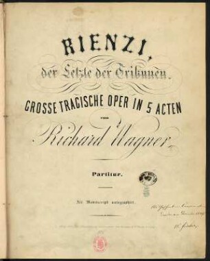Rienzi. Oper von Richard Wagner (Musik und Text). Partitur, Titelblatt des Erstdrucks; 35,3 x 28,5 cm. Dresden und Leipzig: Fürstenau & Co. 1844. Dresden: SLUB Mus.5876-F-8