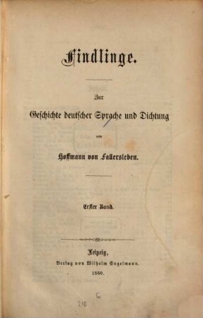 Findlinge : zur Geschichte deutscher Sprache und Dichtung. 1