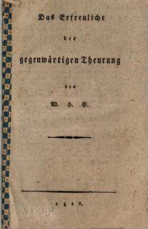 Das Erfreuliche der gegenwärtigen Theurung