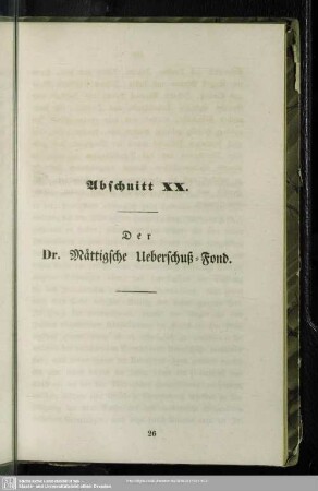 Abschnitt XX. Der Dr. Mättigsche Ueberschuß-Fond