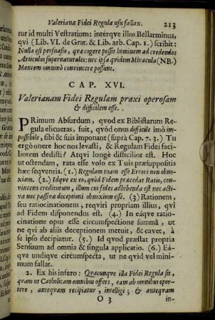 Cap. XVI. Valerianam Fidei Regulam praxi operosam & difficilem esse.