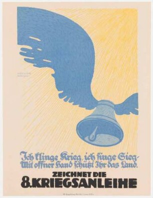 Plakat: Ich klinge Krieg, ich finde Sieg, mit offner Hand schickt Ihr uns Land. Zeichnet die 8. Kriegsanleihe!