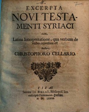Excerpta Novi Testamenti Syriaci cum Latina Interpretatione, qua verbum de verbo expressum est