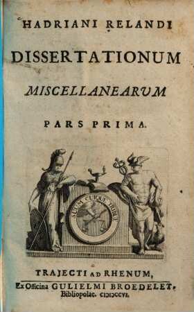 Hadriani Relandi dissertationum miscellanearum pars .... 1