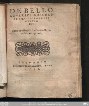 De Bello Adversvs Moschos Ad Eqvites Polonos Oratio : Sermone simplici, animo in Rempublicam optimo