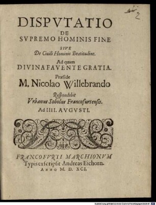 Dispvtatio De Svpremo Hominis Fine Sive De Civili Hominis Beatitudine