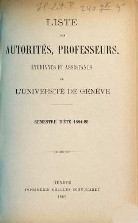 Liste des autorités, professeurs, assistants et étudiants. 1884/85 (WS)