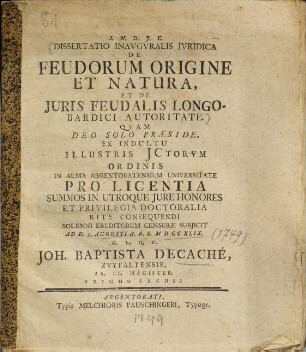 Dissertatio Inavgvralis Jvridica De Feudorum Origine Et Natura Et De Juris Feudalis Longo-Bardici Autoritate
