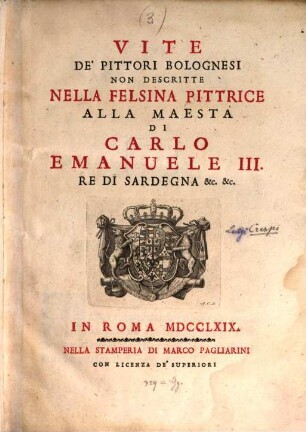 Felsina pittrice, vite de pittori Bolognesi, [T. 3]. Vite de'pittori Bolognesi non descritte nella Felsina pittrice