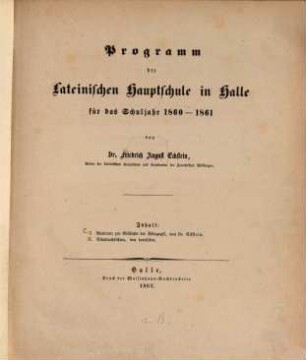 Programm der Lateinischen Hauptschule in Halle : für d. Schuljahr ..., 1860/61