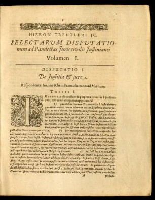 Hieron. Treutleri IC. Selectarum Disputationum ad Pandectas Iuris civilis Iustinianei Volumen I.
