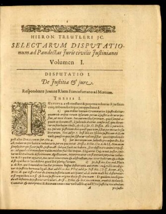 Hieron. Treutleri IC. Selectarum Disputationum ad Pandectas Iuris civilis Iustinianei Volumen I.