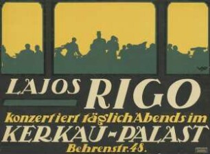 Lajos Rigo konzertiert täglich Abends im Kerkau -Palast Behrenstr. 48