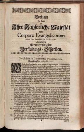 Beylagen Zu dem an Ihre Kayserliche Majestät vom Corpore Evangelicorum unterm Dato Regenspurg den 16. Nov. 1720. abgelassenen allerunterthänigsten Vorstellungs-Schreiben