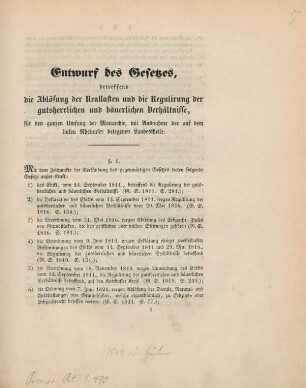 Entwurf des Gesetzes, betreffend die Ablösung der Reallasten und die Regulirung der gutsherrlichen und bäuerlichen Verhältnisse, für den ganzen Umfang der Monarchie, mit Ausnahme der auf dem linken Rheinufer belegenen Landestheile