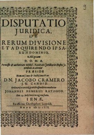 Disputatio Iuridica De Rerum Divisione Et Adquirendo Ipsarum Domino