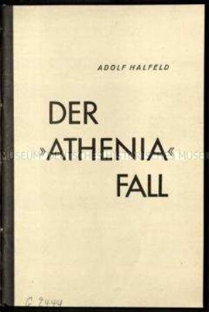 Antibritische Propagandaschrift über die Versenkung des britischen Passagierschiffes "Athenia" zu Beginn des Zweiten Weltkrieges