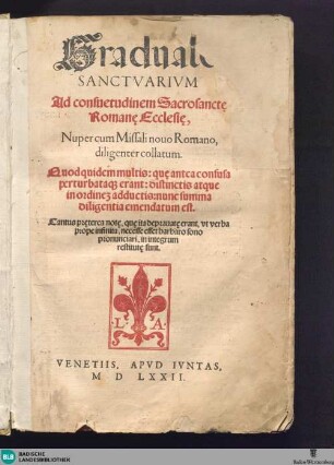 Graduale sanctuarium ad consuetudinem sacrosanctae Romanae ecclesiae : nuper cum Missali nouo Romano diligenter collatum ...