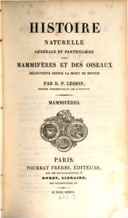 Histoire naturelle générale et particulière des mammifères et des oiseaux découverts depuis 1788 jusqu'à nos jours, 5. Mammifères