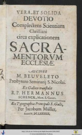 Vera, Et Solida Devotio Complectens Scientiam Christiani circa explicationem Sacramentorvm Ecclesiae