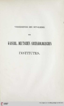 Verzeichniss der Mitglieder des Kaiserl. Deutschen Archaeologischen Institutes