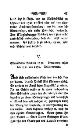 V. Schmalkalder Bündniß 1530. Erneuerung deßelben 1531 und 1536. Religionsfriede.