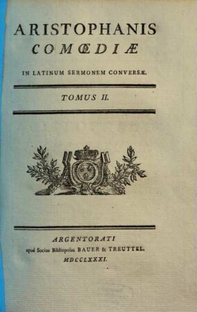 Aristophanis Comoediae : In Latinum Sermonem Conversae, 2