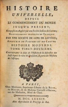 Histoire Universelle, Depuis Le Commencement Du Monde Jusqu'a Présent, 62. Contenant la suite de l'Histoire de la dispersion des Juifs depuis la ruine de Jérusalem, et partie de l'Histoire de l'Afrique