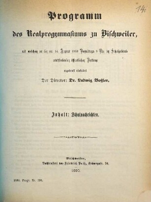 Programm des Realprogymnasiums und der mit Demselben Verbundenen Gymnasialklassen zu Bischweiler : mit welchem zu der öffentl. Prüfung u. Schlussfeier ... ergebenst einladet .... 1879/80