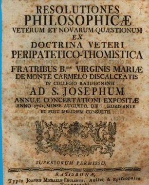 Resolutiones Philosophicae Veterum Et Novarum Quaestionum Ex Doctrina Veteri Peripatetico-Thomistica