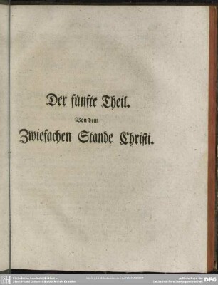Der fünfte Theil. Von dem Zwiefachen Stande Christi