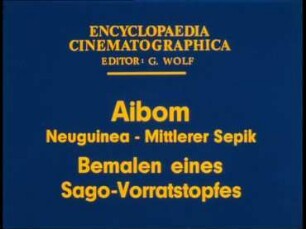 Aibom (Neuguinea, Mittlerer Sepik) - Bemalen eines Sago-Vorratstopfes