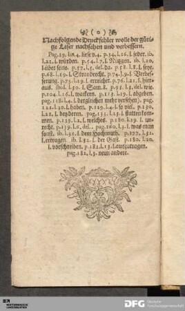 Nachfolgende Druckfehler wolle der gütige Leser nachsehen und verbessern.