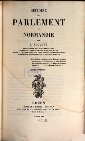 Histoire du Parlement de Normandie. 7