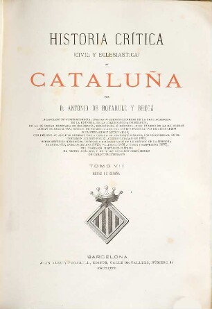 Historia critica (civil y eclesiastica) de Cataluña. 7