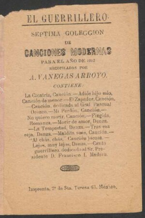 El guerrillero : Séptima colección de canciones modernas para el año de 1912 , recopiladas por A. Vanegas Arroyo.