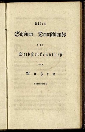 Allen Schönen Deutschlands zur Selbsterkenntniß und Rußen gewidmet.