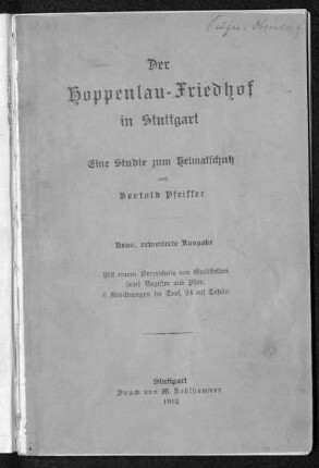 Der Hoppenlau-Friedhof in Stuttgart : eine Studie zum Heimatschutz; mit einem Verzeichnis von Grabstätten samt Register u. Plan