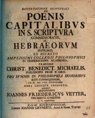 Diss. inaug. de poenis capitalibus in s. Scriptura commemoratis, ac Hebraeorum inprimis