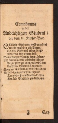 Ermahnung an den Andächtigen Student/ bey dem III. Kupfer-Blat.