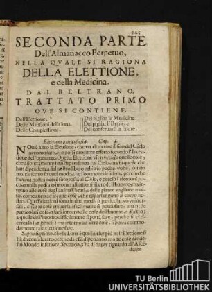 Seconda Parte Dell'Almanacco Perpetuo, Nella Qvale Si Ragiona Della Elettione, e della Medicina.