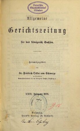 Allgemeine Gerichtszeitung für das Königreich Sachsen. 22, 22. 1878