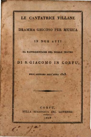 Le cantatrici villane : Dramma giocoso per musica in 2 atti