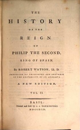 The History of the Reign of Philip II. King of Spain. 2